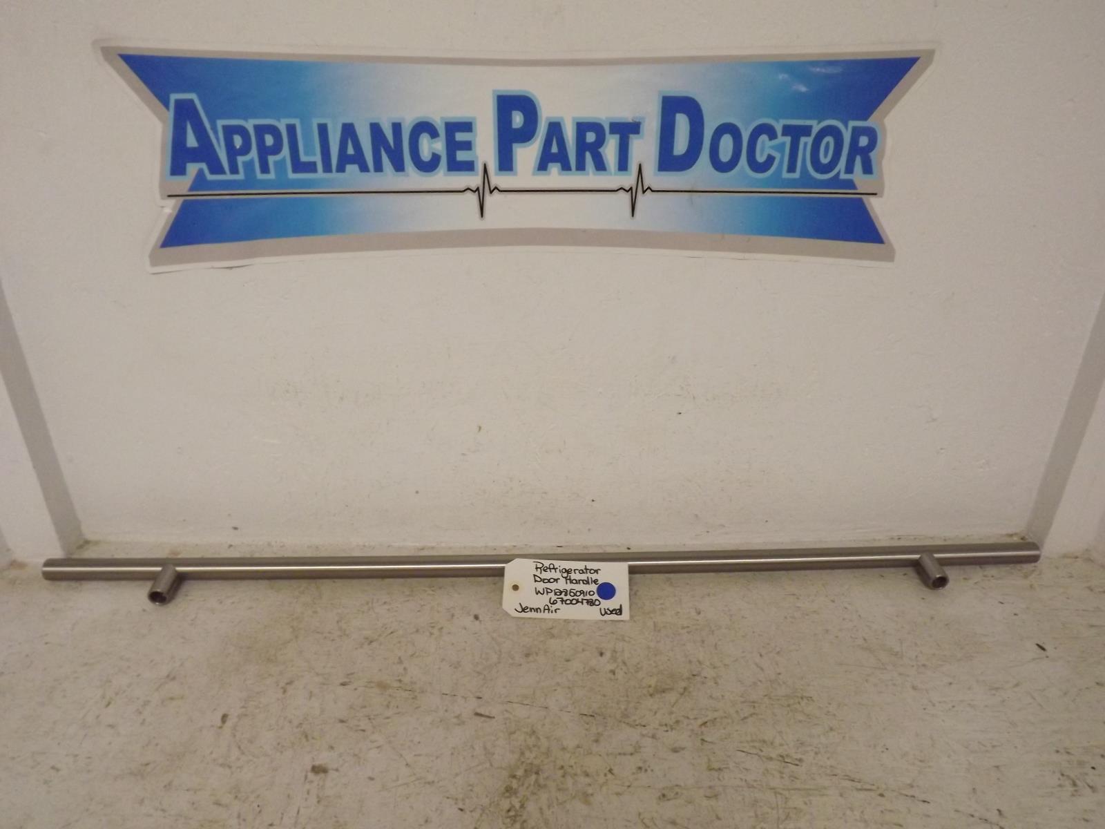 JennAir Refrigerator WP12850910 67004780 Refrigerator Door Handle Used JennAir Refrigerator WP12850910 67004780 Refrigerator Door Handle Used